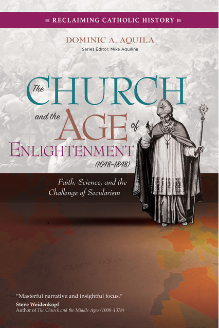 The Church and the Age of Enlightenment (1648-1848)