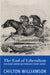 The End of Liberalism (Dissident American Thought Today)