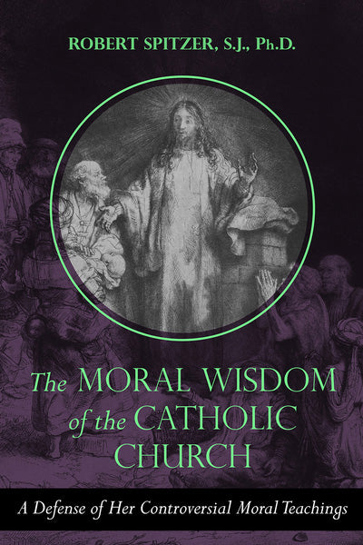 The Moral Wisdom of the Catholic Church