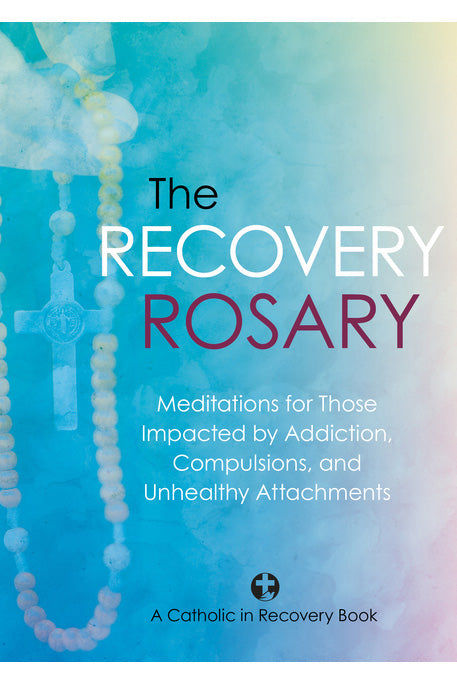 The Recovery Rosary by — Tumblar House Books