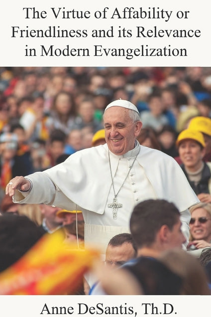 The Virtue of Affability or Friendliness and its Relevance in Modern ...