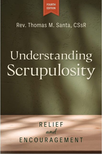 Understanding Scrupulosity, 4th Edition