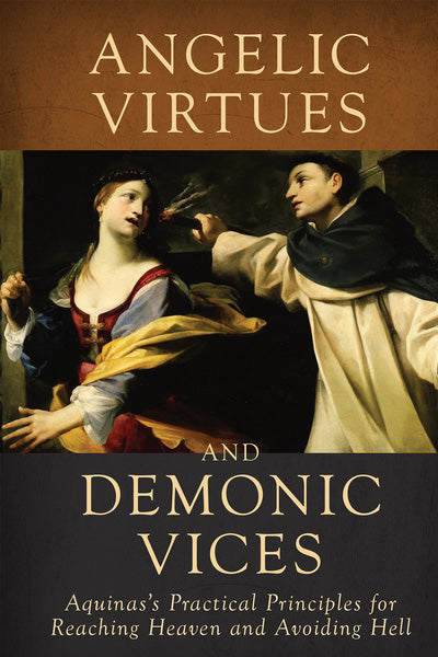 Angelic Virtues and Demonic Vices