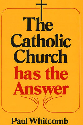 The Catholic Church Has the Answer