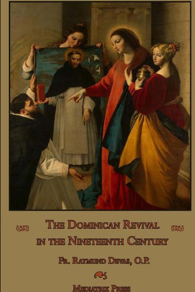 The Dominican Revival in the Nineteenth Century