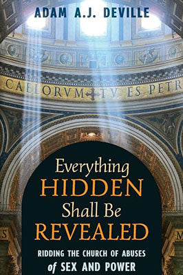 Everything Hidden Shall Be Revealed