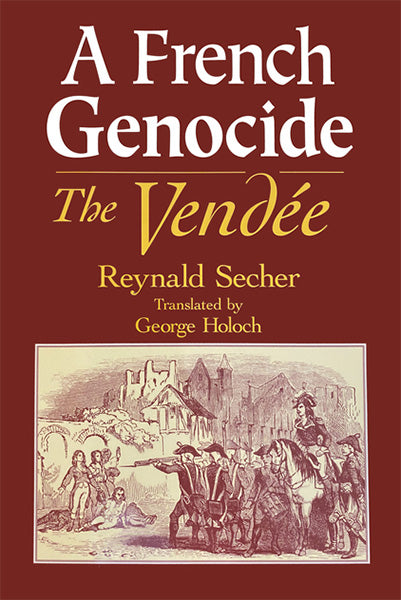 A French Genocide: The Vendee