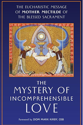 The Mystery of Incomprehensible Love