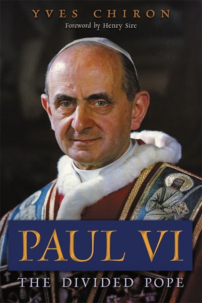 Paul VI: The Divided Pope