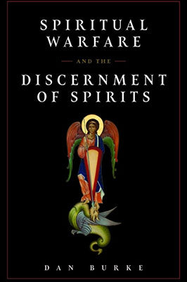 Spiritual Warfare and the Discernment of Spirits