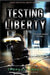 Testing Liberty